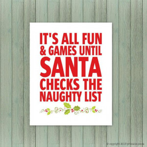 Christmas Santa Its All Fun & Games Funny by PrintablePixels, $5.00