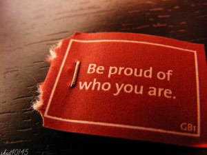 Don't Be Afraid to Be Proud