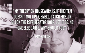 500 x 500 303 kb png erma bombeck quote about wife mother housework ...