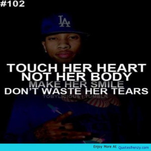 Tyga Heart Body Relationships Sayings Quote -