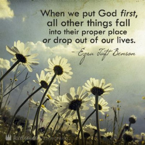 Put God first #lds #mormon #God #quote