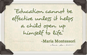 Maria Montessori Quotes About Nature Maria Montessori Quotes About ...
