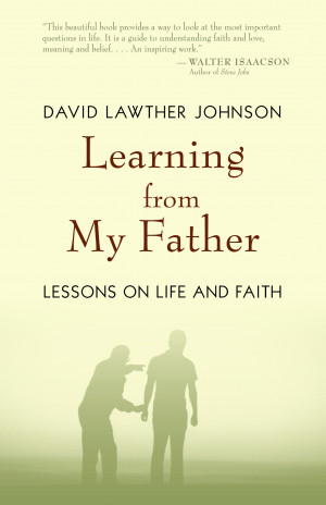 Missing Dad In Heaven Quotes Learning from my father: