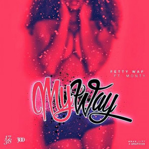 Fetty Wap - My Way