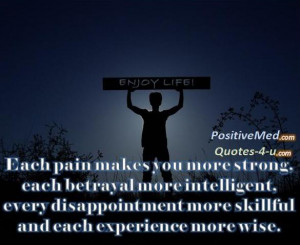 Each pain makes you more strong
