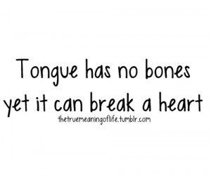 tongue has no bones