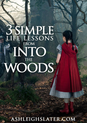 Simple Life Lessons from “Into the Woods”