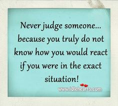 Avoid being judgemental