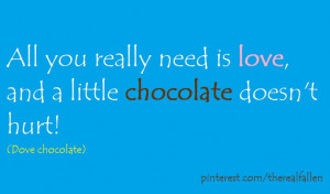 quotes. dove. chocolate. yummm