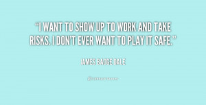 quote-James-Badge-Dale-i-want-to-show-up-to-work-225788.png