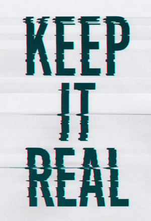 Keep It Real Quotes Tumblr