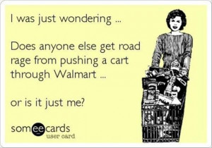 Walmart funny, walmart quotes, walmart humor, i hate walmart ...