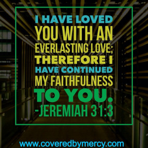Jeremiah 31:3 :) God's love is everlasting! #TeamJesus