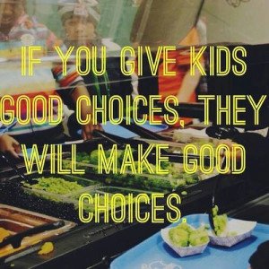 Good food --> good choices