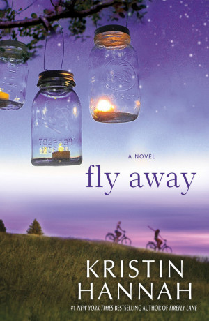 Kristin Hannah Fly Away