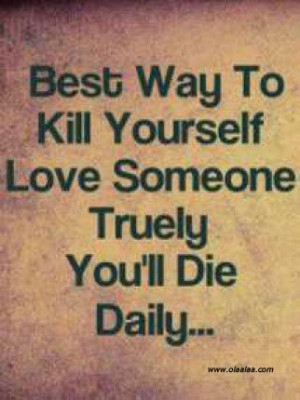 Source: http://www.olaalaa.com/quotes/funny-love-quotes-die-true-love/