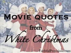 Best White Christmas Movie Quotes