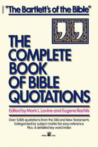 Complete Book of Bible Quotations (Paperback) ~ Eugene Rachlis ...