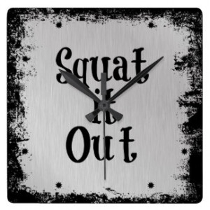 Squat it Out Motivational Quote Square Wallclock