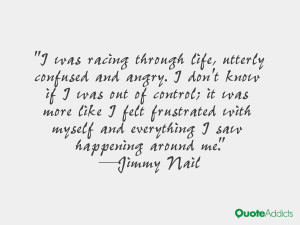 ... myself and everything I saw happening around me.” — Jimmy Nail