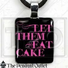 Marie Antoinette Let Them Eat Cake - Tea French Bake Pendant Necklace