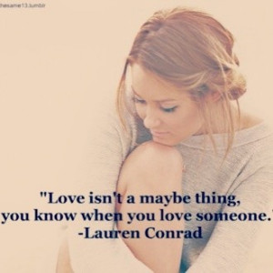 Lauren conrad, quotes, sayings, love, real quote