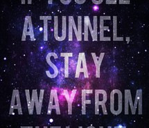 ... quotes, space, sparkle, stars, stay away, text, tunnel, universe