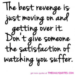 the-best-revenge-is-to-move-on-quote-picture-break-up-quotes-pictures ...