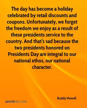 Buddy Howell - The day has become a holiday celebrated by retail ...