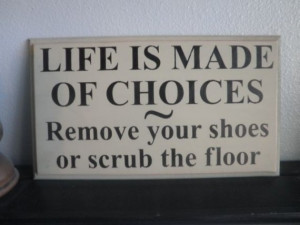 Life is made of choices