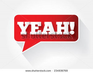 Yeah text message bubble, vector background - stock vector