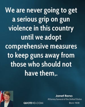 Quotes Gallery: We Are Never Going To Get A Serious Grip On Gun Quote ...