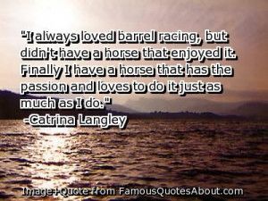 barrel racing quotes pinterest Famous+Barrel+Racing+Quotes | always ...