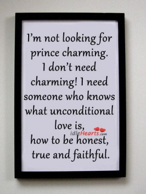 Honest, true, & faithful... That's what I'm holding out for