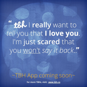 ... TBH app! #tbh #tobehonest #lms4tbh #quote #honest Install TBH > www