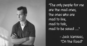 On The Road Jack Kerouac Quotes