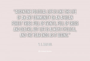 quote-V.-S.-Naipaul-argentine-political-life-is-like-the-life-25879 ...