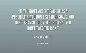 quote-Rosalynn-Carter-if-you-dont-accept-failure-as-a-69302.png