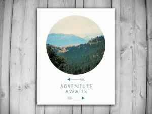 ADVENTURE AWAITS Art Print - Nature Quote Home Decor - Mountains Trees ...
