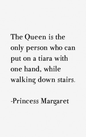 Princess Margaret Quotes & Sayings