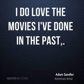 Adam Sandler Family Quotes