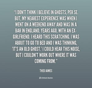 quote-Theo-James-i-dont-think-i-believe-in-ghosts-131640_1.png