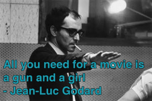 Film Director Quotes - Jean-Luc Godard - Movie Director Quotes #godard