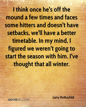 Larry Rothschild Quotes | QuoteHD