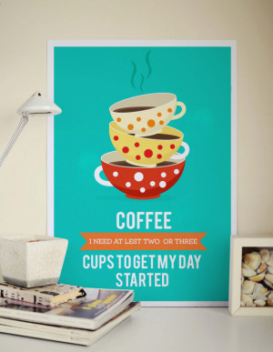 Quote Wall Poster - Coffee Cool Poster - Funny Phrases Wall Print ...
