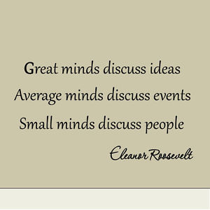 Great-Minds-Discuss-Ideas-Eleanor-Roosevelt-Saying-Wall-Quote-Decal ...