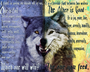Cherokee Saying Two Wolves http://www.pic2fly.com/Cherokee+Saying+Two ...