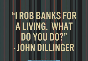 John Dillinger quote