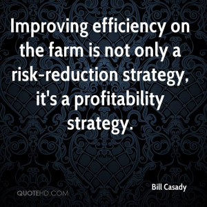 Improving efficiency on the farm is not only a risk-reduction strategy ...