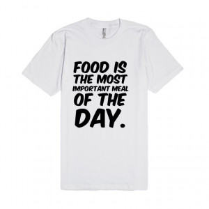 Description: Food is the most important meal of the day.